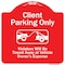 Signmission Client Parking Violators Will Be Towed Away Owner Expense Aluminum Sign, 18" L, 18" H, RW-1818-9988 A-DES-RW-1818-9988 - alternate 1